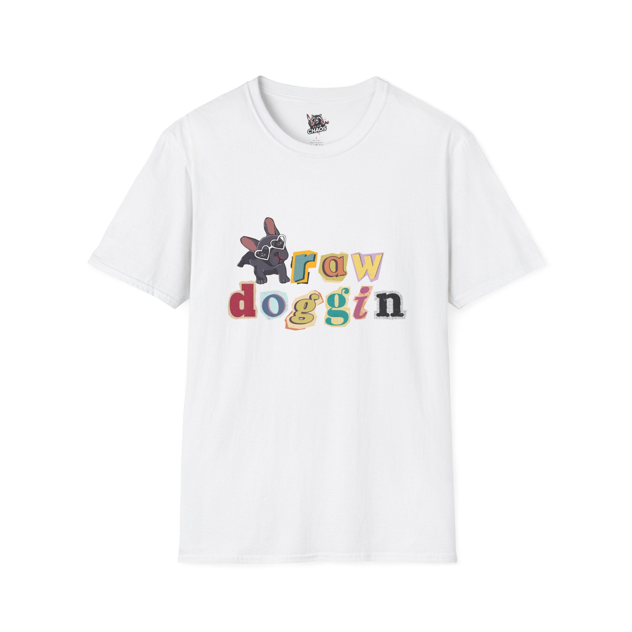 Raw Doggin T-Shirt | Funny Graphic Tee, Dark Humor, Unfiltered, Savage Shirt, Edgy Streetwear, Trendy Unisex Tee, Meme Shirt, Wild Vibes