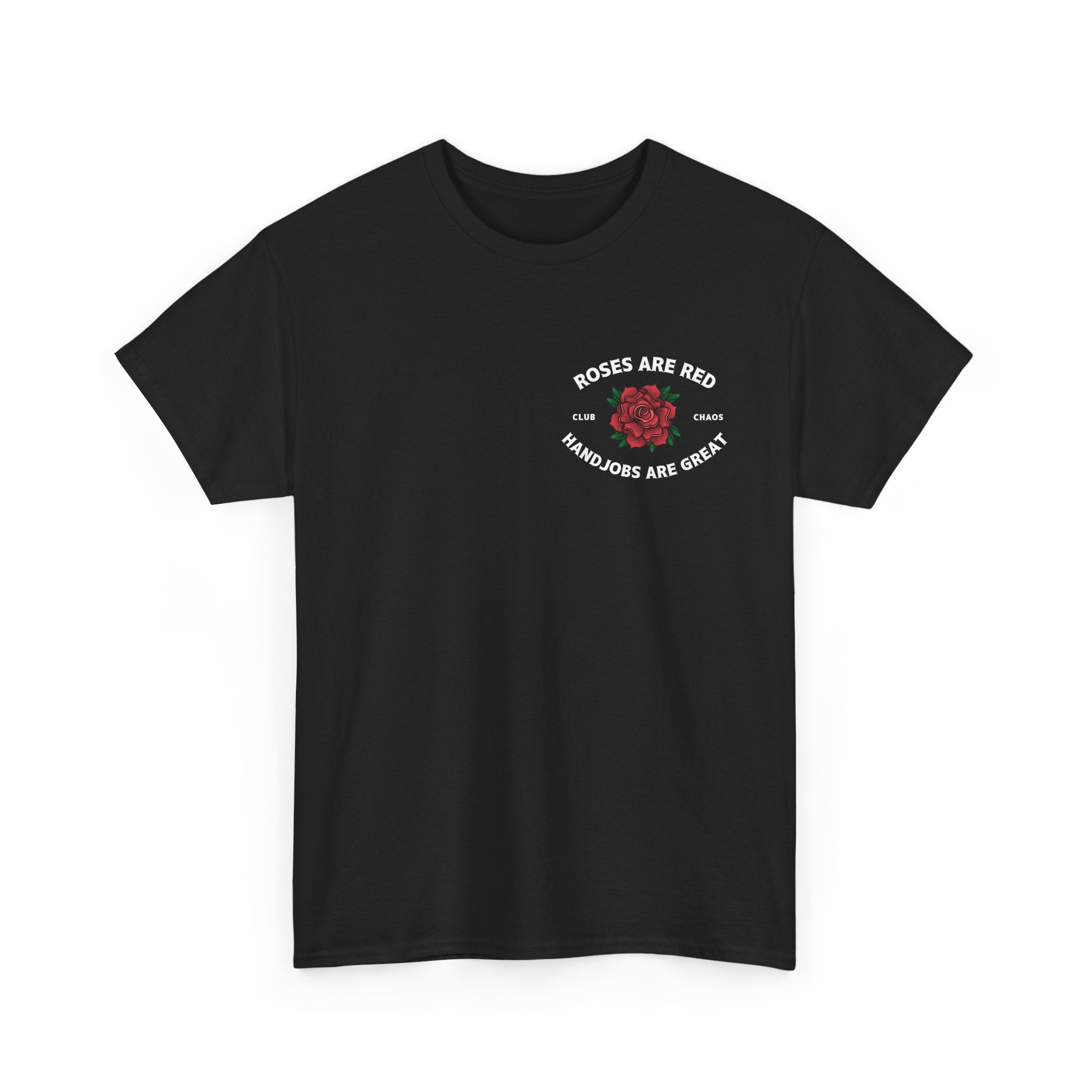 Roses Are Red Handjobs Are Great TShirt | Funny Naughty NSFW Tee | Dirty Humor Shirt | Sarcastic Tee |Offensive Gift for Him |Bachelor Shirt