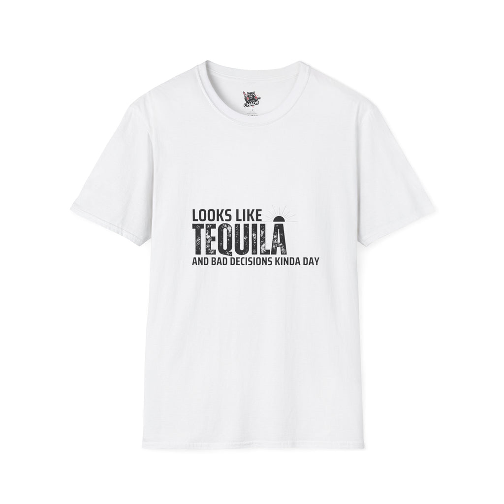 Looks like Tequila and Bad Decisions Kinda Day | Funny Graphic T-Shirt | Party Tee | Festival Top, Night Out Wear | Gift for her