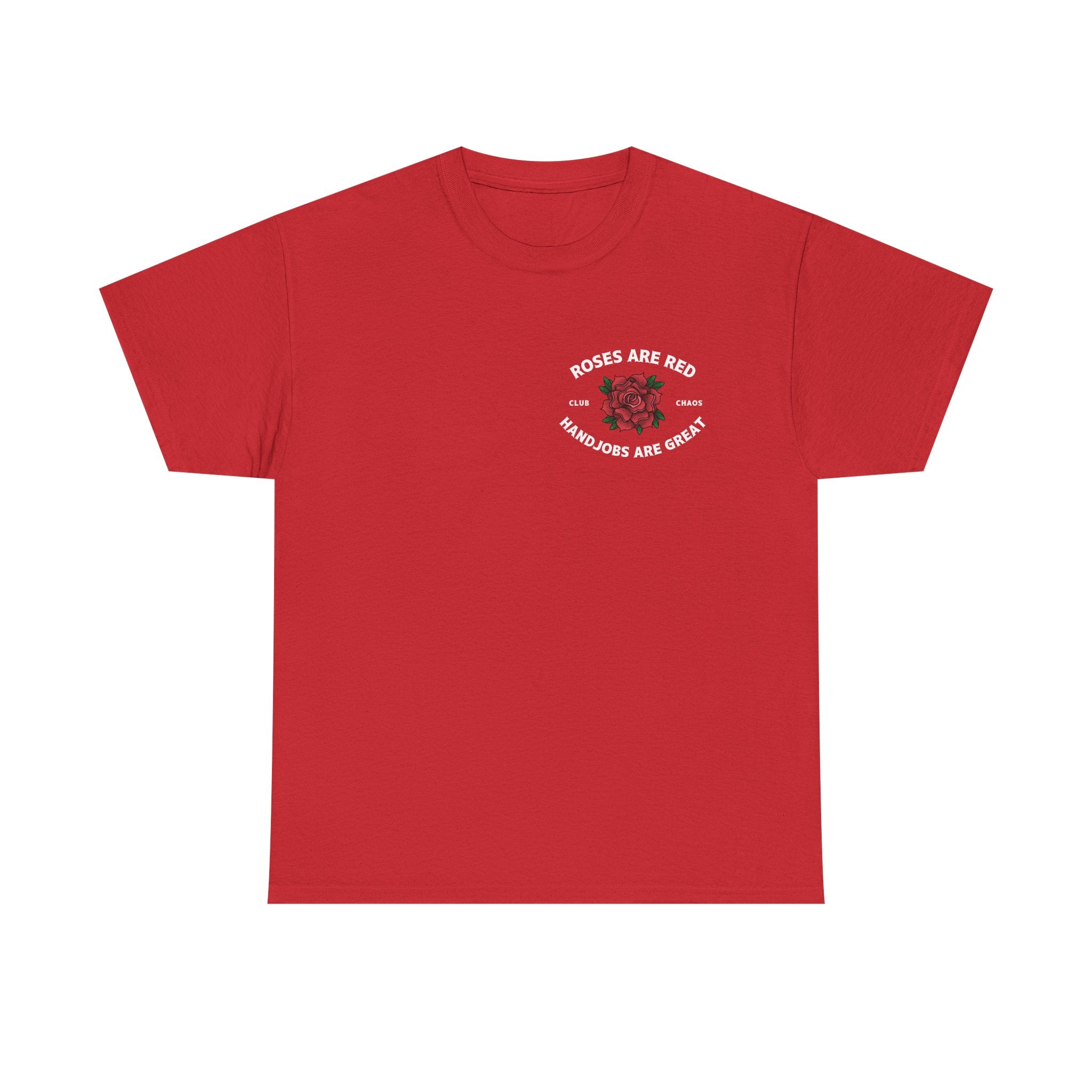 Roses Are Red Handjobs Are Great TShirt | Funny Naughty NSFW Tee | Dirty Humor Shirt | Sarcastic Tee |Offensive Gift for Him |Bachelor Shirt