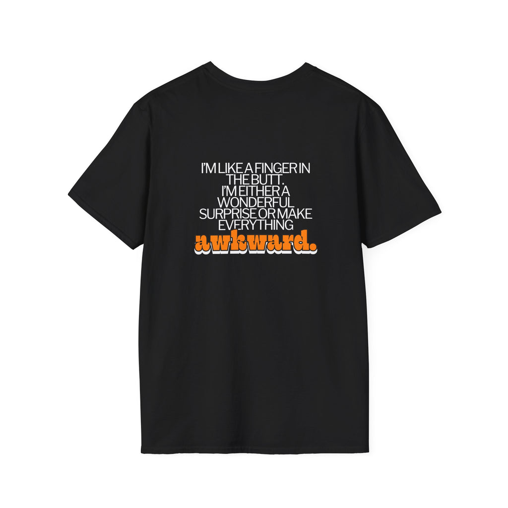 Im Like a Finger in the Butt TShirt | Funny NSFW Graphic Tee | Dark Humor Shirt | Sarcastic & Edgy Gift for Him | Party Shirt| Offensive Tee